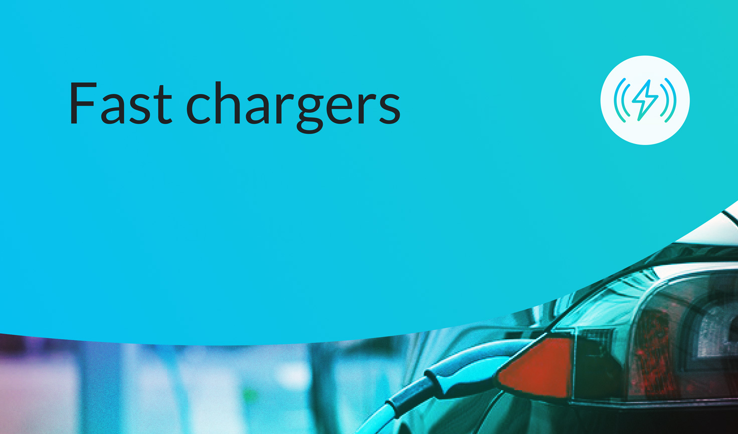 Fast chargers